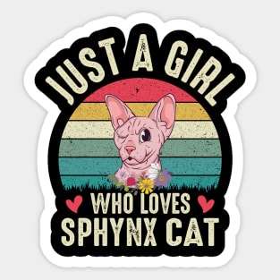 Just A Girl Who Loves Sphinx cat Funny Cats Lover Floral Sticker